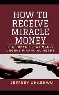 How to Receive Miracle Money