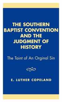 The Southern Baptist Convention and the Judgement of History