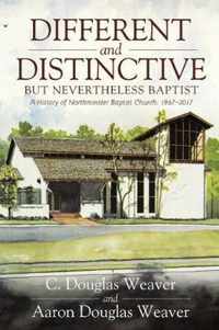 Different and Distinctive, but Nevertheless Baptist