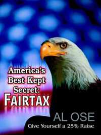 America's Best Kept Secret: Fairtax