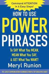 How Use Power Phrases Say What You Mean