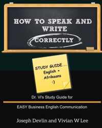 How to Speak and Write Correctly: Study Guide (English + Afrikaans)