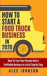 How To Start A Food Truck Business in 2020