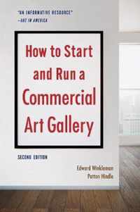 How to Start and Run a Commercial Art Gallery (Second Edition)