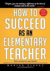 How to Succeed as an Elementary Teacher