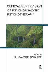 Clinical Supervision of Psychoanalytic Psychotherapy