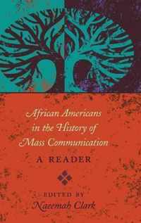 African Americans in the History of Mass Communication