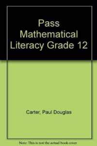 Pass Mathematical Literacy Grade 12