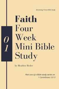 Faith - Four Week Mini Bible Study