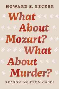 What About Mozart? What About Murder? - Reasoning From Cases