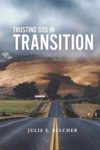 Trusting God in Transition