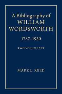 A Bibliography of William Wordsworth 2 Volume Hardback Set