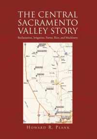 The Central Sacramento Valley Story