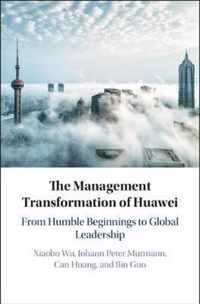 The Management Transformation of Huawei