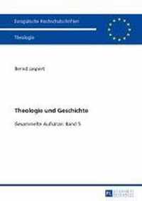 Theologie und Geschichte