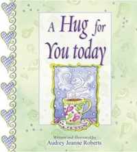 A Hug for You Today