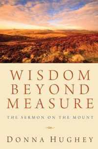 Wisdom Beyond Measure