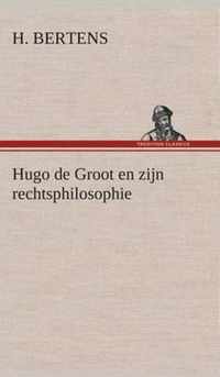 Hugo de Groot en zijn rechtsphilosophie