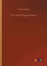 Life of Hugo Grotius