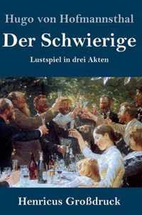 Der Schwierige (Grossdruck)