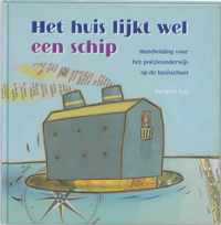 Het Huis Lijkt Wel Een Schip