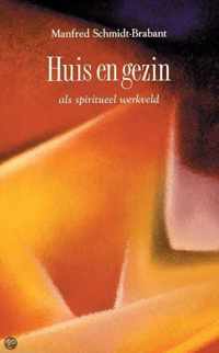 Huis en gezin als spiritueel werkveld