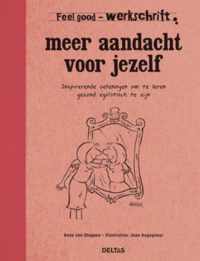 Feel good!  -   Meer aandacht voor jezelf