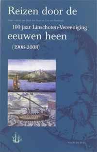 Werken uitgegeven door de Linschoten-Vereeniging  -   Reizen door de eeuwen heen