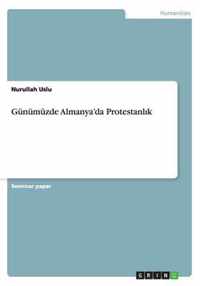 Gunumuzde Almanya'da Protestanlk