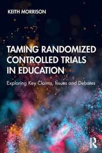 Taming Randomized Controlled Trials in Education