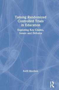 Taming Randomized Controlled Trials in Education