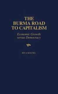 The Burma Road to Capitalism