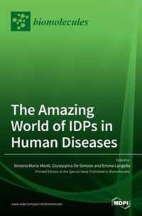 The Amazing World of IDPs in Human Diseases