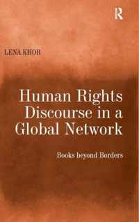 Human Rights Discourse in a Global Network