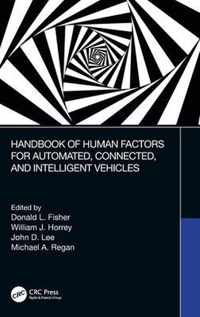 Handbook of Human Factors for Automated, Connected, and Intelligent Vehicles