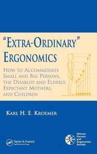 Extra-Ordinary Ergonomics