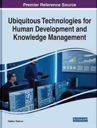 Ubiquitous Technologies for Human Development and Knowledge Management