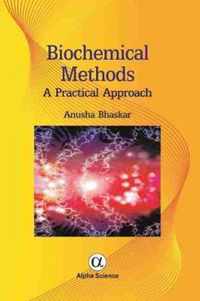 Biochemical Methods: A Practical Approach