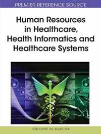 Human Resources in Healthcare, Health Informatics and Healthcare Systems