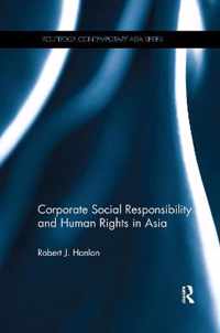 Corporate Social Responsibility and Human Rights in Asia