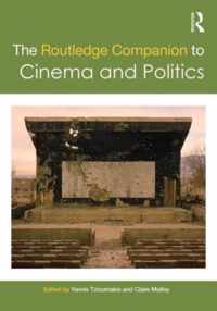 The Routledge Companion to Cinema and Politics