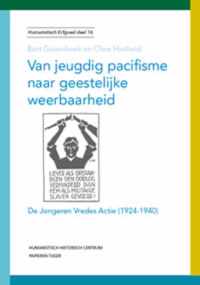 Humanistisch erfgoed 16 - Van jeugdig pacifisme naar geestelijke weerbaarheid