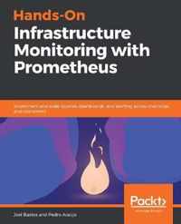 Hands-On Infrastructure Monitoring with Prometheus