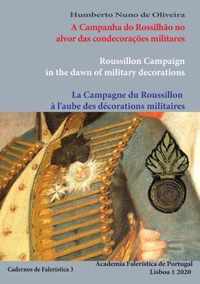 A Campanha do Rossilhao no alvor das condecoracoes militares
