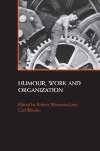 Humour, Work and Organization