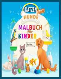 Katzen und Hunde Malbuch fur Kinder