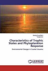 Characteristics of Trophic States and Phytoplankton Response