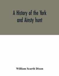 A history of the York and Ainsty hunt