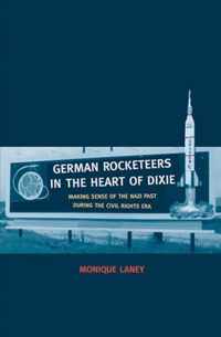 German Rocketeers in the Heart of Dixie