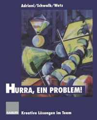 Hurra, Ein Problem!